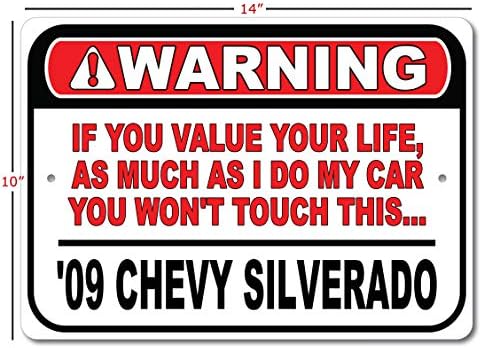 2009 09 Chevy Silverado Не пипай колата Ми, Метален Декор на Стената, Знак на Гаража, Авто Знак на GM - 10x14 инча